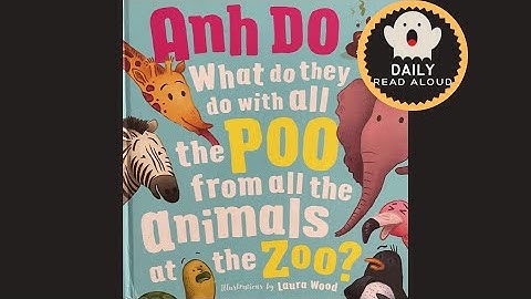 What do they do with all the Poo from all the Animals at the Zoo (Anh Do) - Daily Read Aloud