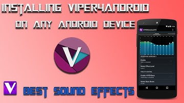 Installing Viper4Android for Best Sound Effects on Any Android Device