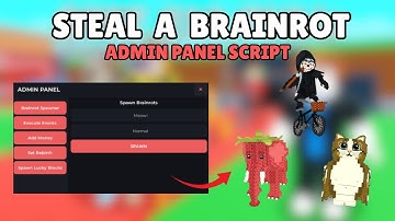 ( FREE ) 🎃 Steal a Brainrot ADMIN PANEL SCRIPT | SPAWN BRAINROTS | EVENT SPAWNER | NO KEY