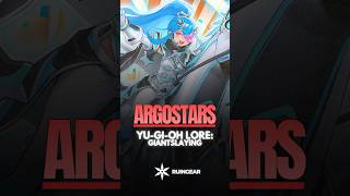Yu-Gi-Oh Lore | Argostars: Giantslaying