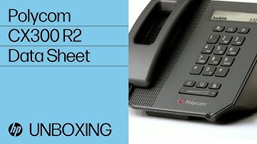 How to setup the Poly CX300 R2 phone | HP Support