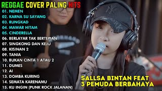 SALLSA BINTAN - NEMEN, KARNA SU SAYANG, RUNGKAD | FULL ALBUM REGGAE COVER TERPOPULER 2024