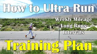 How To Run Your First Ultra Marathon- Training Plan and Long Runs