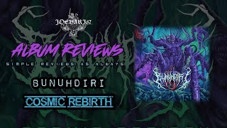 Album Reviews 13 - Bunuhdiri - Cosmic Rebirth (2024) [Brutal Death Metal]
