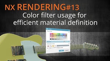 NX12 Rendering - the complete training EN #13 Color Filter Usage