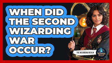When Did The Second Wizarding War Occur?