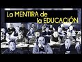 La Mentira de la Educación