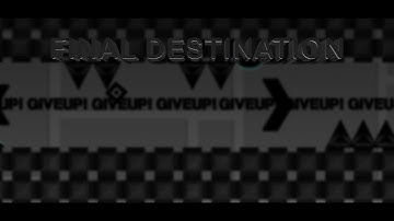 Final Destination 100% (third mobile victor)(no fps/physics bypass)