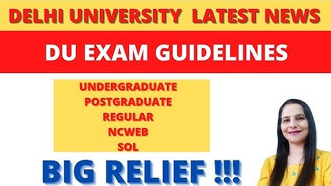 DU exams guidelines ! Attendance not required for internal assessment | Regular, SOL , NCWEB,UG ,PG