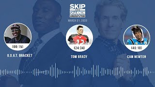 GOAT bracket, Tom Brady, Cam Newton (3.31.20) | UNDISPUTED Audio Podcast