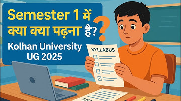 Kolhan University UG Semester 1 Subjects Explained | 2025–29 NEP Syllabus