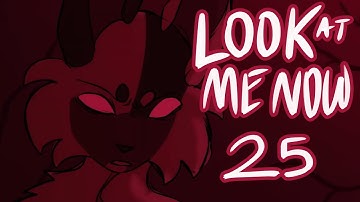 look at me now // part 25
