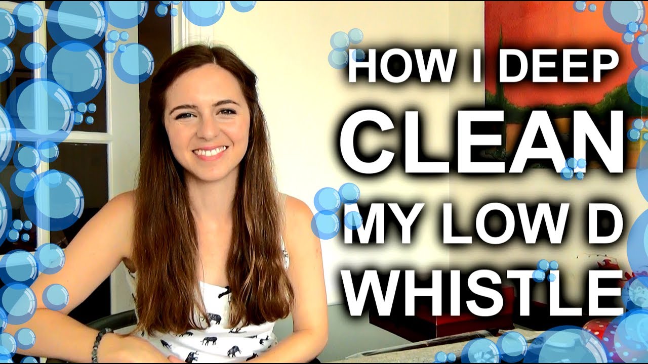 How To Clean Your Low D Whistle, Tin Whistle Or Pennywhistle