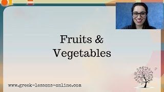 Greek Online Lessons | A2 |  Fruits and Vegetables