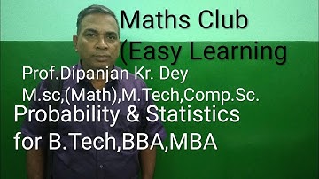 Binomial Distribution -Part-1 for BBA MBA,B.Tech by Prof Dipanjan kr. Dey M.Sc(Maths),M.Tech (CSE)