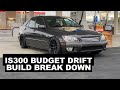 Lexus IS300 Budget Drift Build Break Down!