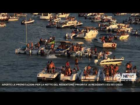 APERTE LE PRENOTAZIONI PER LA NOTTE DEL REDENTORE: PRIORITA’ AI RESIDENTI | 03/07/2023