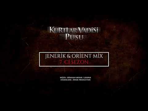 Kurtlar Vadisi Pusu - Jenerik & Orient Mix ( 7`Cİ SEZON )