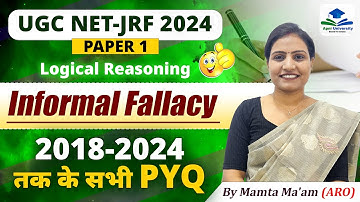 Informal Fallacy PYQs | Logical Reasoning | Paper-1 | NTA UGC NET | Apni University | By Mamta Ma