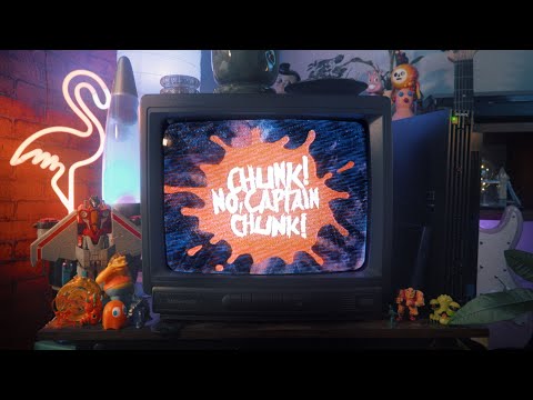 Chunk! No, Captain Chunk! - Made For More (Lyric Video)