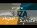 103  buza ibhayibhili likuphendule episode 103