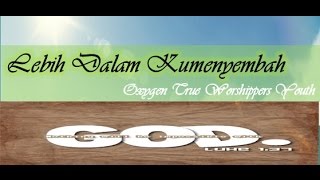 lebih dalam kumenyembah