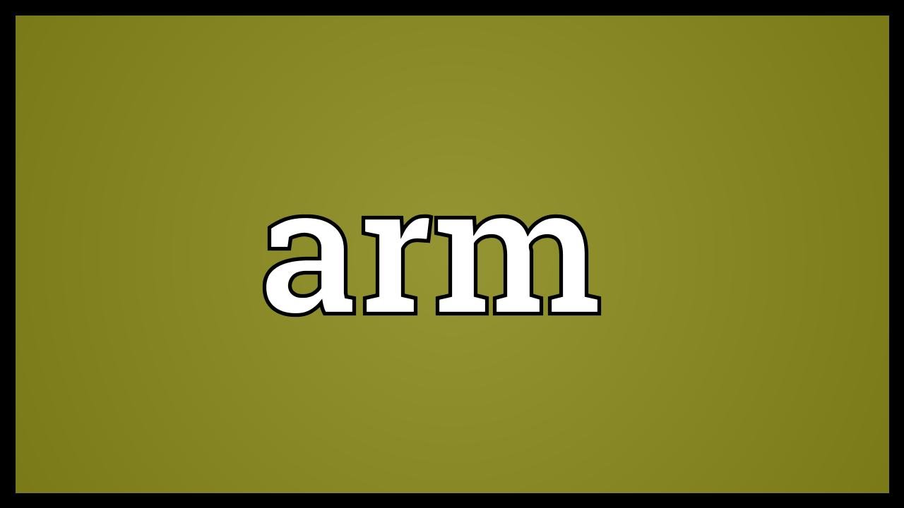 Arm Meaning Youtube