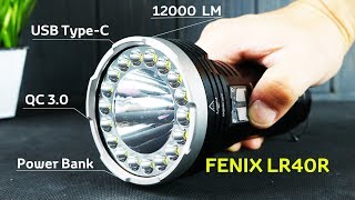 САМЫЙ ЗЛОЙ МОЩНЫЙ ФОНАРЬ FENIX LR40R ПОИСКОВЫЙ на 12000 Люмен с Type-C