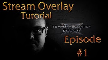 How To .... Designing a LoL Overlay Epsiode 1