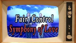 Fair Control - Symphony of Love