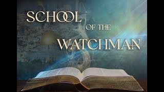 Global Watch School of the Watchman 2024: Spiritual Leadership, 