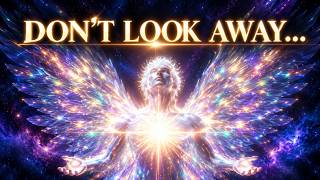 DON’T LOOK AWAY… ✨ YOUR DIVINE LIGHT IS AWAKENING | 1111 Hz  Angel Frequency, Abundance screenshot 5