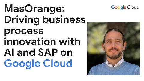 MasOrange driving business process innovation with AI and SAP on Google Cloud