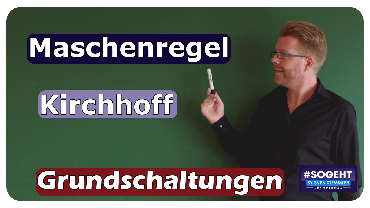 Vorschaubild zum Lernvideo "Maschenregel, 2. Kirchhoffsche Regel - Grundschaltungen - einfach und anschaulich erklärt"