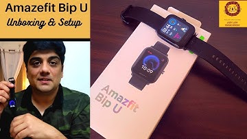 Amazfit bip u Unboxing and First Impression | Setup with Zepp Amazfit App on Phone
