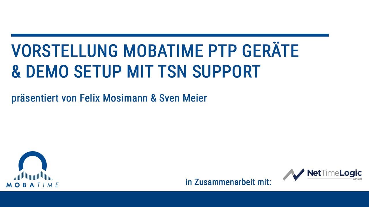 Vorstellung MOBATIME PTP Geräte & Demo Setup mit TSN Support