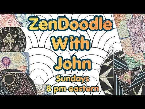 🌟🎨 Community Zen Doodling #20 with John