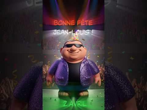 Bonne Fête Jean-Louis 🎉 2 avril