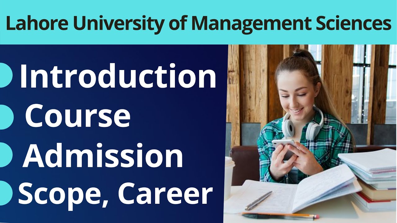 LUMS Introduction LUMS Course, Admission, Fee Structure Lahore