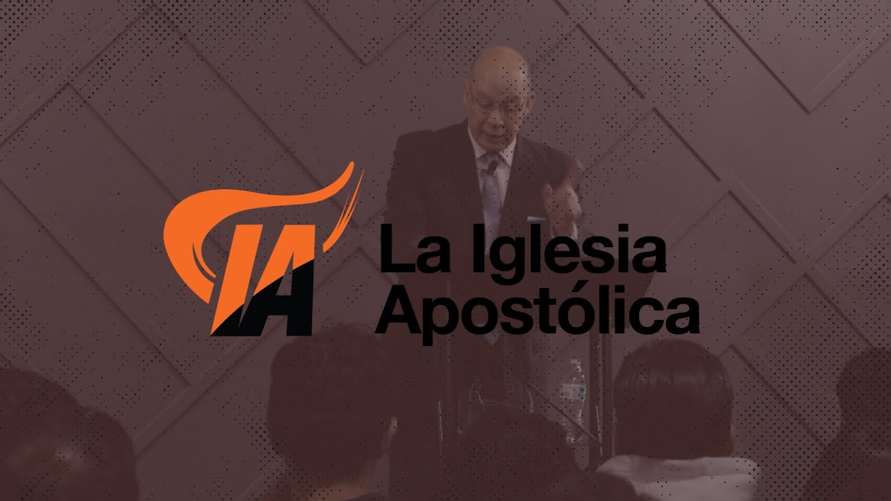 La Iglesia Apostolica |"Columna Y Baluarte De La Verdad" | Evangelist Joseph Perez