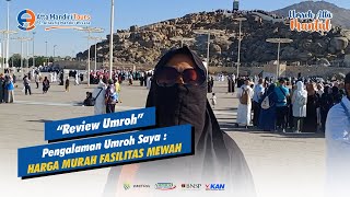 Pengalaman Umroh Saya : UMROH MURAH TAPI GAK MURAHAN!!! | Atta Mandiri Tours | Review Umroh