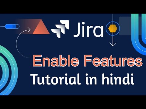 Jira tutorial in Hindi #22 Enable features in project