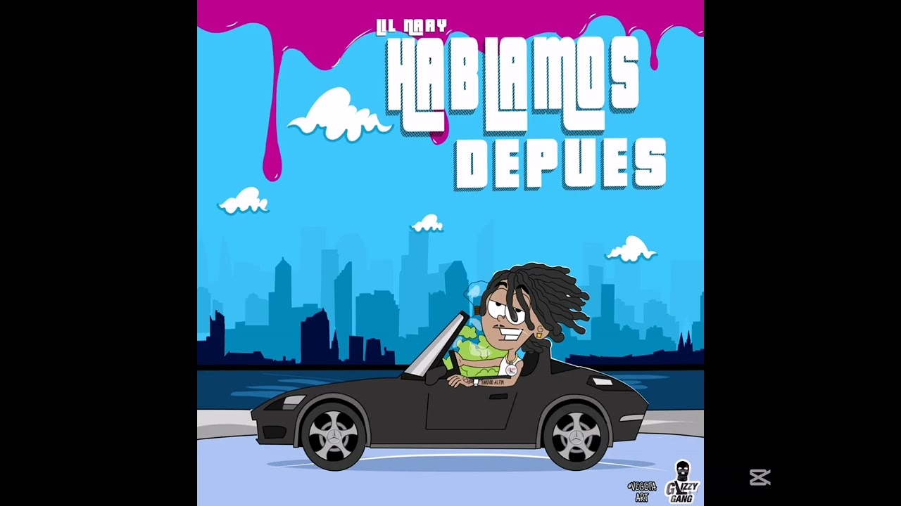 Lil Naay - Hablamos Después (Audio Oficial)
