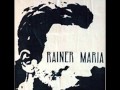 Rainer Maria - Burn