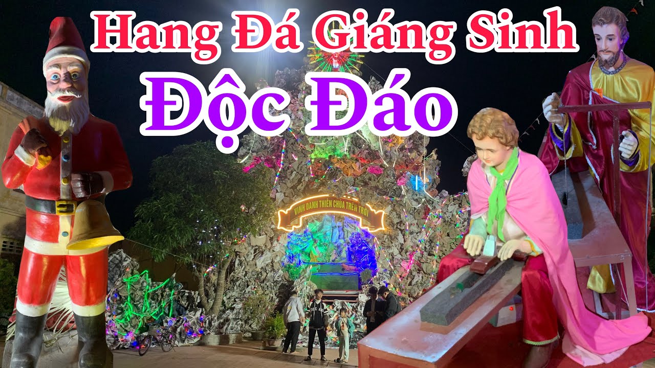 Hang Đá Giáng Sinh Độc Đáo - Đền Thánh Hưng Nghĩa