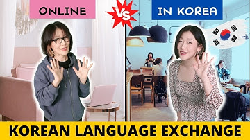 Korean Language Exchange in Korea vs Online