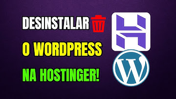 Como DESINSTALAR o WORDPRESS na HOSTINGER 2025