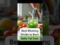 "Best Morning Drinks to Burn Belly Fat Fast" #shorts #weightloss #healthyeating #fitness