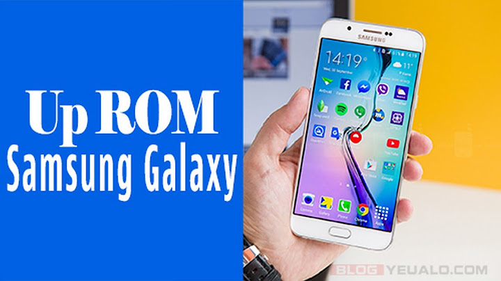 Hướng dẫn up rom bằng odin cho các máy samsung