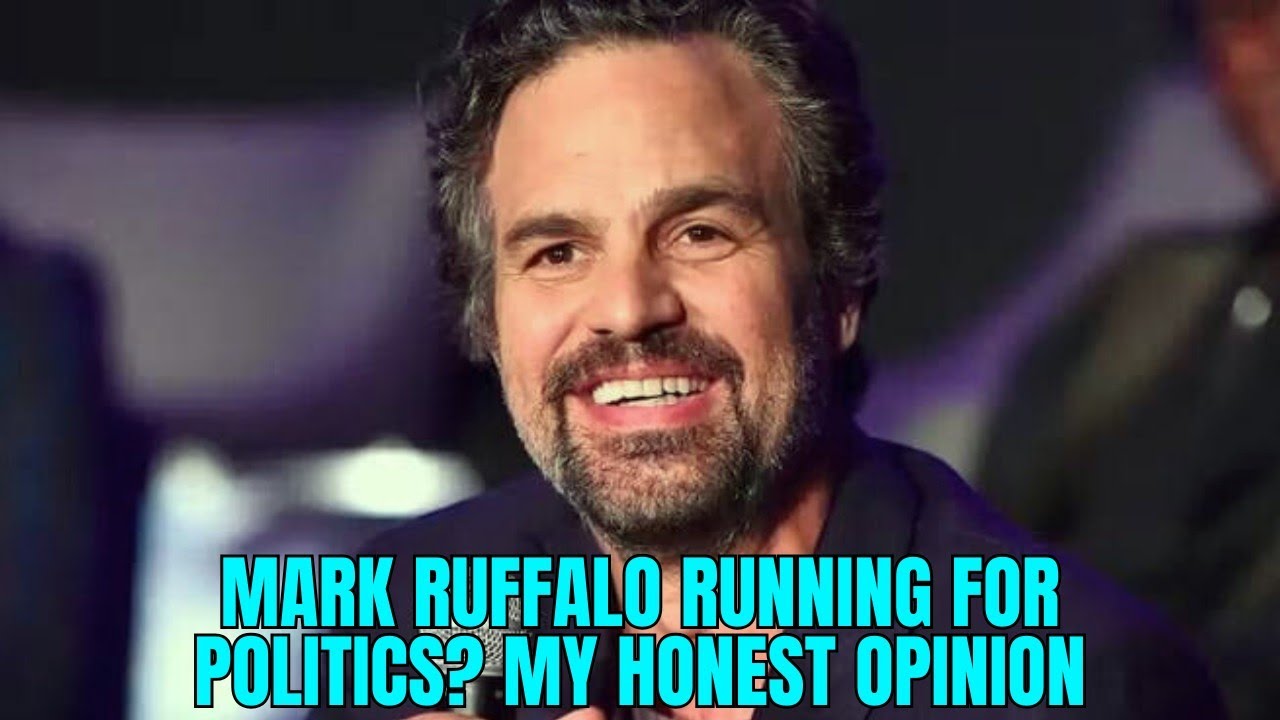 Mark Ruffalo Running for Politics? My Honest Opinion